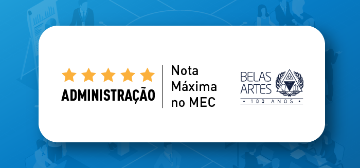 Administração na Belas Artes recebe Nota Máxima do MEC
