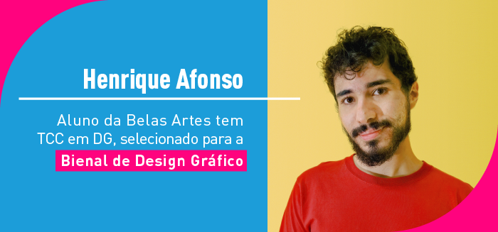 Estudante da Belas Artes tem TCC em Design Gráfico selecionado para a Bienal de Design Gráfico
