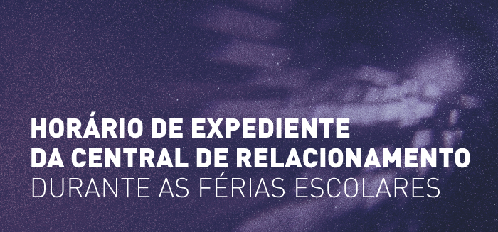 Horário de Expediente da Central de Relacionamento