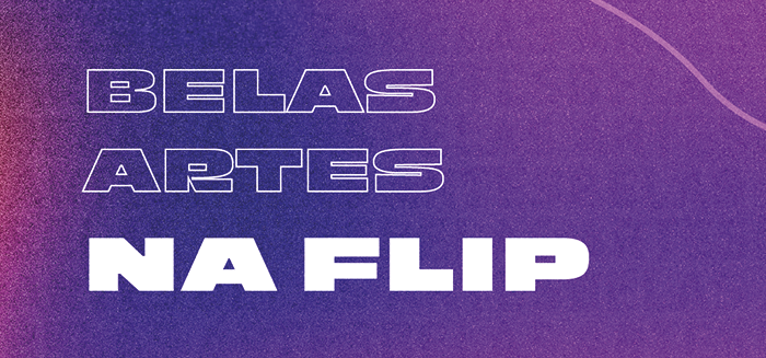 O universo criativo da Belas Artes ocupando a FLIP!